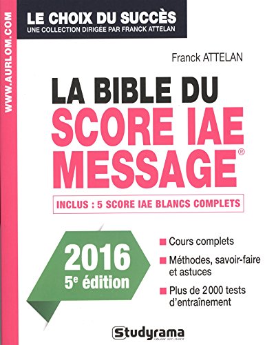 La bible du score IAE Message : Admissions 2016