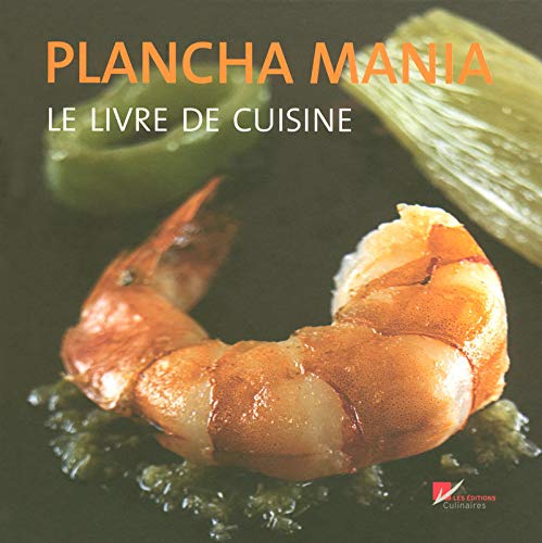 Plancha mania - Le livre de cuisine