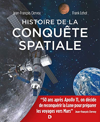 Histoire de la Conquete Spatiale - Les 50 ans d'Apollo