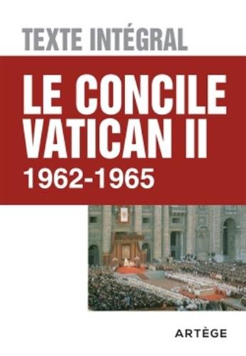 Le concile Vatican II - Texte intégral: 1962-1965