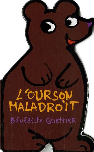 L'ourson Maladroit