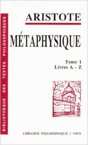 Métaphysique, tome 1: livre A-Z