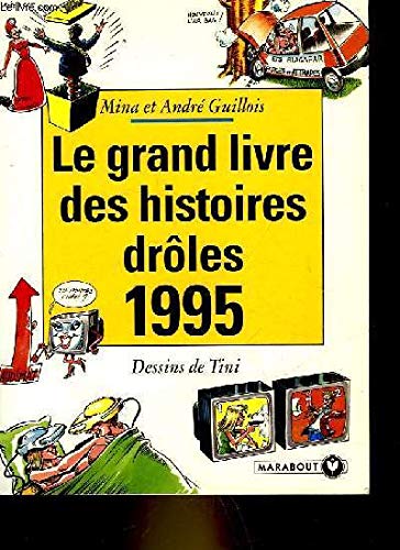 Le grand livre des histoires drôles 1995.