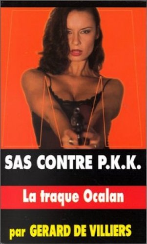 SAS contre P.K.K., numéro 135 : La Traque Ocalan