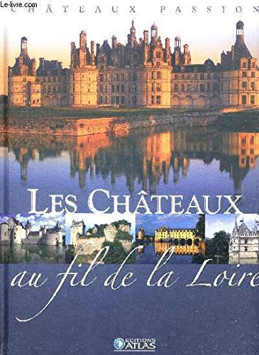 Châteaux Au Fil De La Loire
