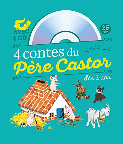 4 contes du Père Castor à écouter dès 2 ans (1CD audio)