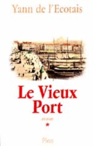 Le Vieux Port, tome 1