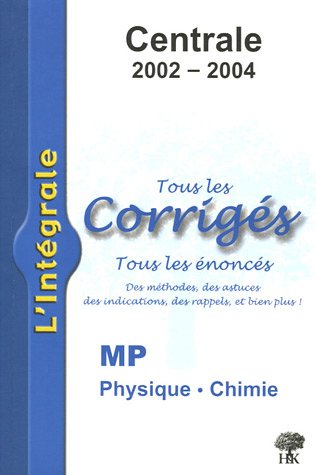 Physique et Chimie MP Centrale 2002-2004