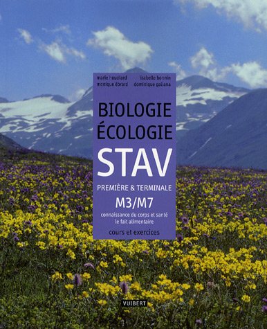 Biologie Ecologie STAV 1e et TLe M3/M7 : Connaissance du corps et santé - Le fait alimentaire