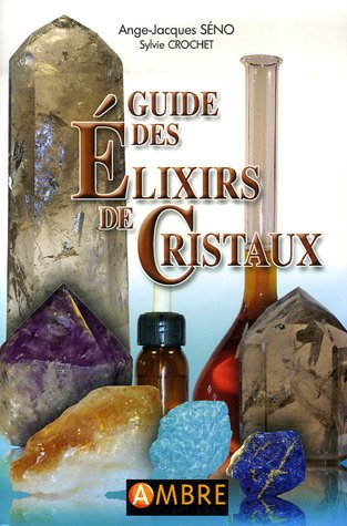 Guide des Elixirs de Cristaux