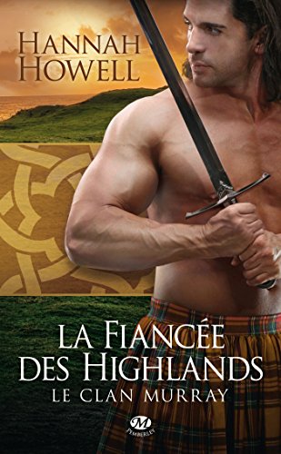 Le Clan Murray, Tome 3: La Fiancée des Highlands