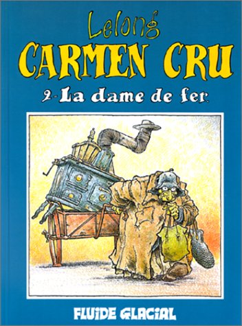 Carmen Cru, Tome 2 : La dame de fer