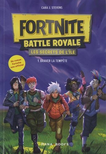 Fortnite Battle Royale - Les Secrets De L'île Tome 1 - Braver La Tempête