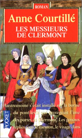 Les dames de Clermont, Tome 3 : Ces Messieurs de Clermont