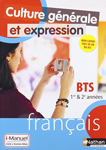 Culture Générale et Expression - Français - BTS 1re et 2e années