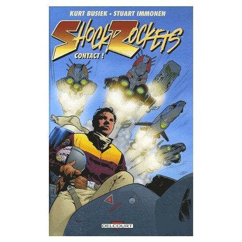 ShockRockets, Tome 1 : Contact !