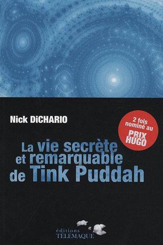 La vie secrète et remarquable de Tink Puddah
