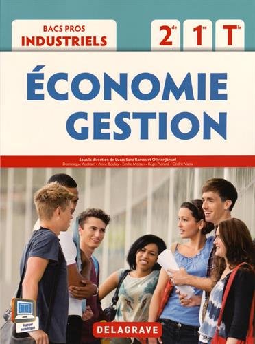 Economie-Gestion 2de, 1re, Tle Bacs Pros Industriels (2015) - Pochette élève