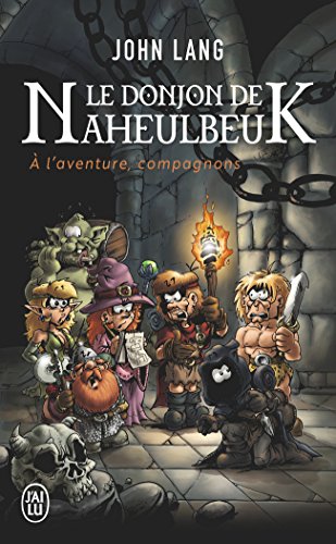 Le Donjon de Naheulbeuk : A l'aventure, compagnons