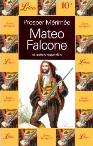 Mateo Falcone. suivi de Tamango. La partie de trictrac. Le vase étrusque