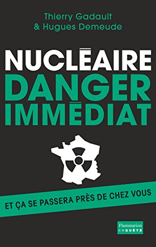 Nucléaire : Danger immédiat
