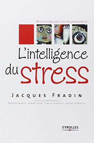 L'intelligence du stress.