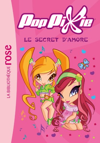 PopPixie 01 - Le secret d'Amore