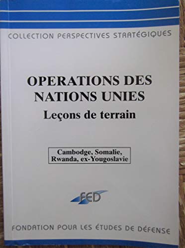 Opérations des Nations unies, leçons de terrain: Cambodge, Somalie, Rwanda, ex-Yougoslavie
