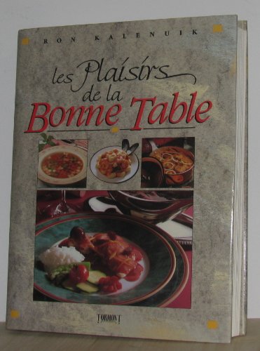 Plaisirs De La Bonne Table