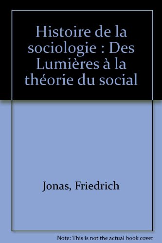 Histoire de la sociologie : Des Lumières à la théorie du social