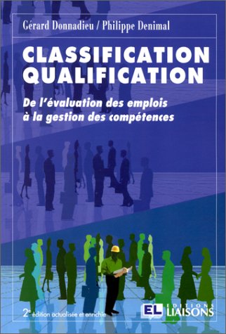 Classification, qualification : De l'évaluation des emplois à la gestion des compétences