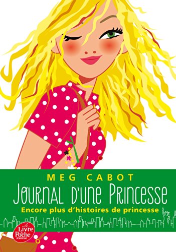 Journal d'une princesse - Encore plus d'histoires de Princesse