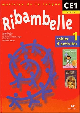Ribambelle - CE1 - Cycle 2 - Maîtrise de la langue - Cahier d'activités n° 1