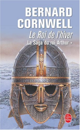 La Saga du roi Arthur, tome 1 : Le Roi de l'hiver