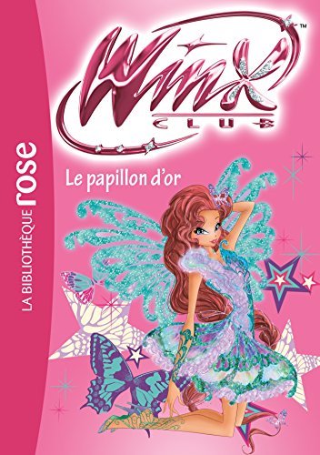 Winx Club 61 - Le papillon d'or