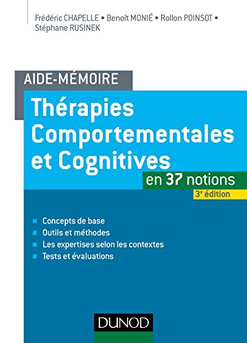 Aide-mémoire - Thérapies comportementales et cognitives - 3e éd. - en 37 notions