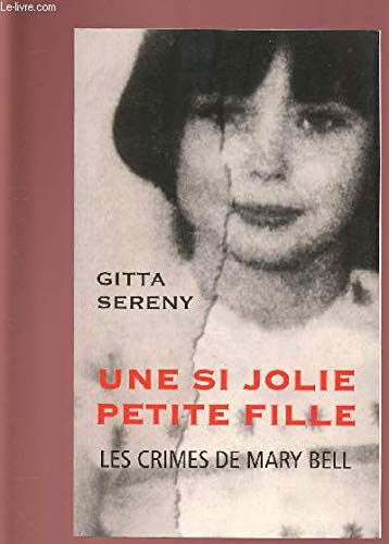 UNE SI JOLIE PETITE FILLE : LES CRIMES DE MARY BELL