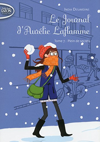 Le Journal d'Aurélie Laflamme - tome 7 Plein de secrets