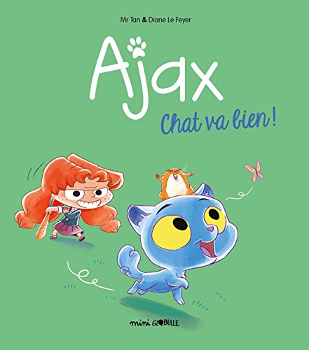 Ajax, Tome 01: Chat va bien !