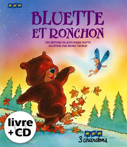 Bluette et Ronchon (le Livre et son CD)