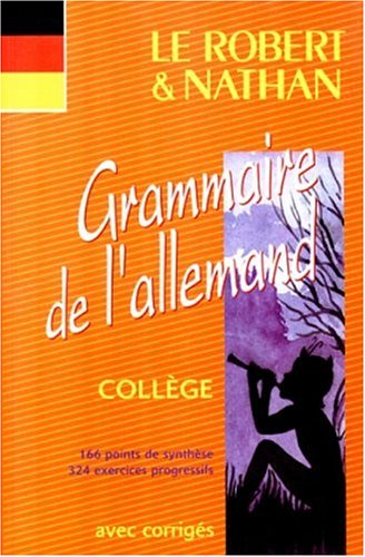 GRAMMAIRE DE L'ALLEMAND. Collège