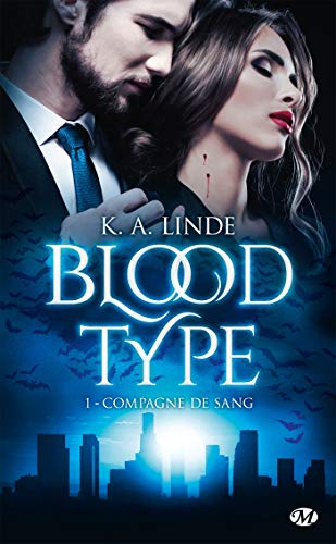 Blood Type, T1 : Compagne de sang