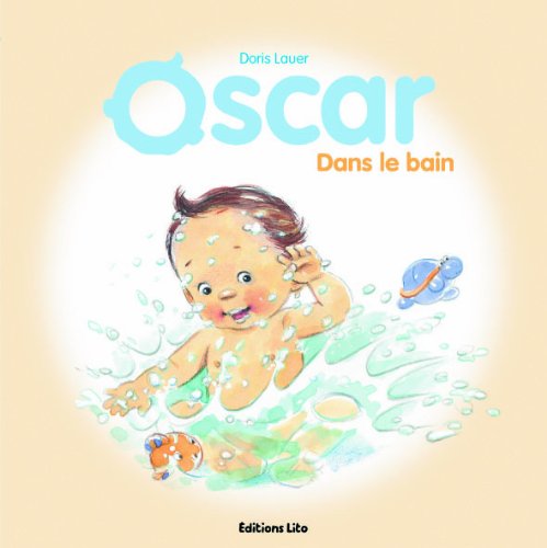 Oscar dans le bain - Dès 2 ans