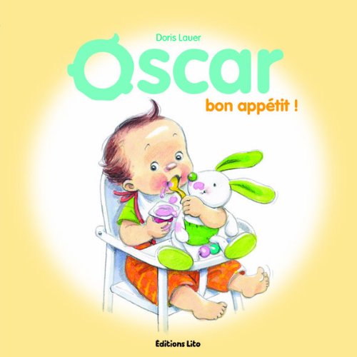 Oscar : Bon appétit ! Dès 2 ans