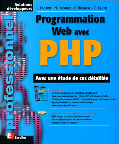 Programmation Web avec PHP. Avec une étude de cas détaillée