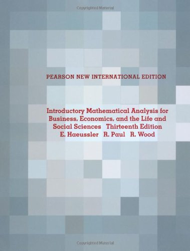 Introductory Mathematical Analysis for Business, Economics, and the Life and Social Sciences: Pearson New International Edition-