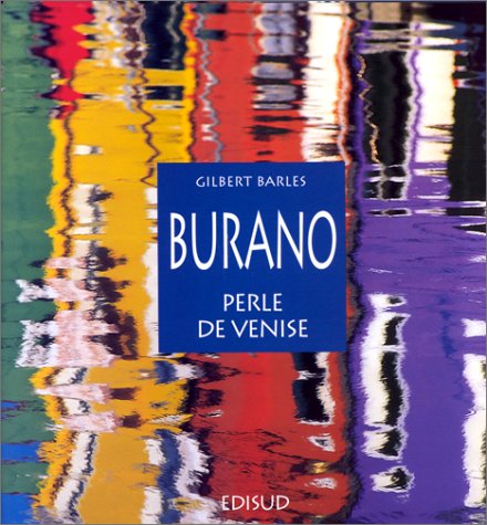 Burano, perle de Venise. Illustrations de photos en couleurs