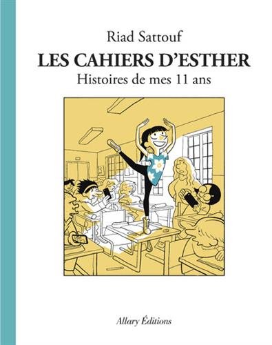 Les Cahiers d'Esther - tome 2 Histoires de mes 11 ans (2)