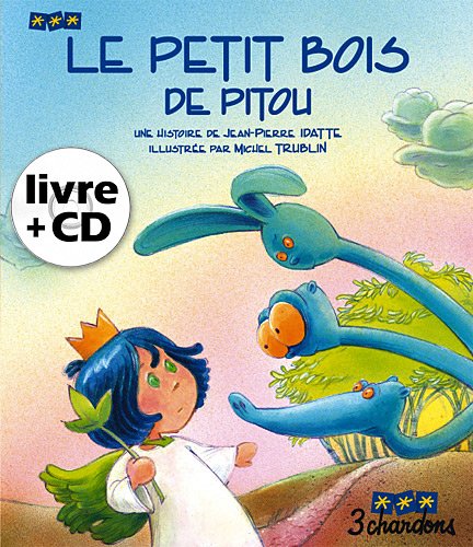 Le Petit Bois de Pitou (Le Livre et son CD)