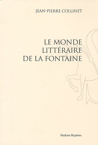 Le monde littéraire de La Fontaine